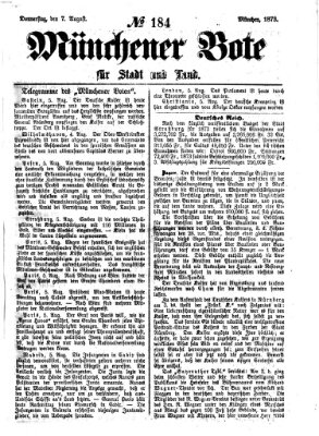 Münchener Bote für Stadt und Land Donnerstag 7. August 1873