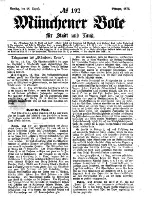 Münchener Bote für Stadt und Land Samstag 16. August 1873