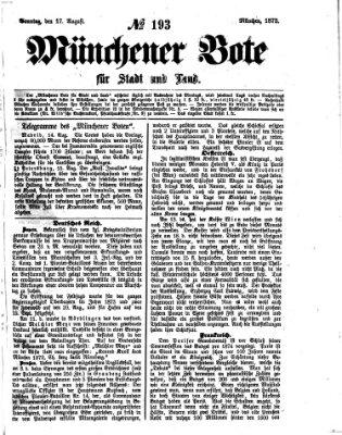 Münchener Bote für Stadt und Land Sonntag 17. August 1873