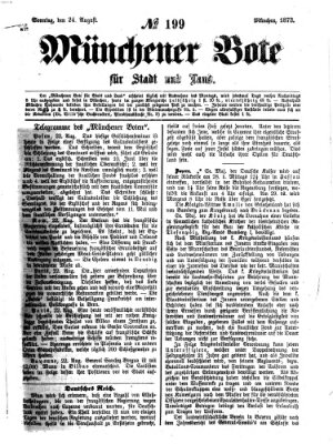 Münchener Bote für Stadt und Land Sonntag 24. August 1873