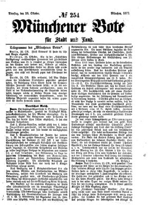 Münchener Bote für Stadt und Land Dienstag 28. Oktober 1873