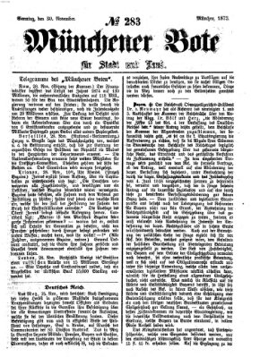 Münchener Bote für Stadt und Land Sonntag 30. November 1873