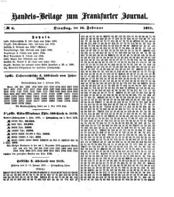 Frankfurter Journal. Handels-Beilage zum Frankfurter Journal (Frankfurter Journal) Dienstag 16. Februar 1875