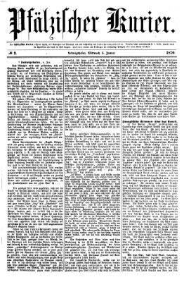 Pfälzischer Kurier Mittwoch 5. Januar 1870