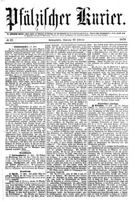 Pfälzischer Kurier Sonntag 13. Februar 1870