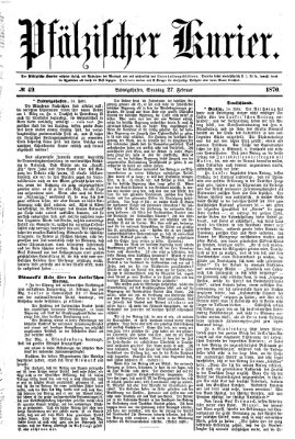 Pfälzischer Kurier Sonntag 27. Februar 1870