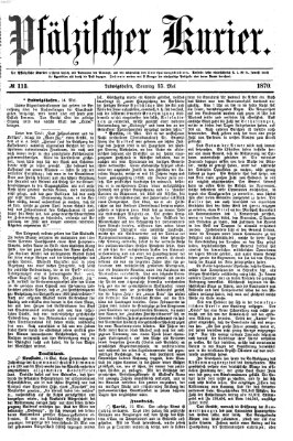 Pfälzischer Kurier Sonntag 15. Mai 1870