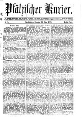 Pfälzischer Kurier Dienstag 12. März 1872