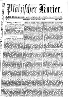 Pfälzischer Kurier Dienstag 26. März 1872