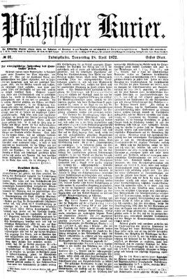 Pfälzischer Kurier Donnerstag 18. April 1872