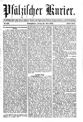 Pfälzischer Kurier Freitag 24. Mai 1872