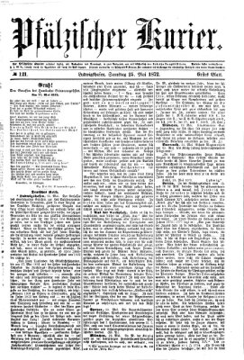 Pfälzischer Kurier Samstag 25. Mai 1872