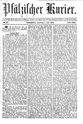 Pfälzischer Kurier Samstag 1. Juni 1872