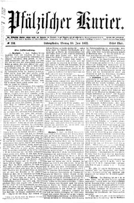 Pfälzischer Kurier Montag 10. Juni 1872