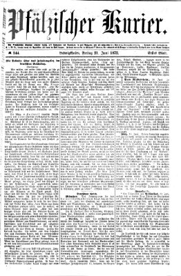 Pfälzischer Kurier Freitag 21. Juni 1872