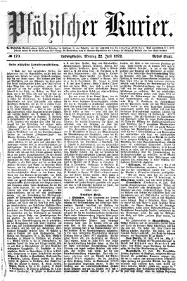 Pfälzischer Kurier Montag 22. Juli 1872