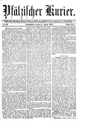 Pfälzischer Kurier Freitag 9. August 1872