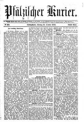 Pfälzischer Kurier Montag 21. Oktober 1872