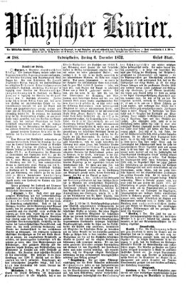 Pfälzischer Kurier Freitag 6. Dezember 1872