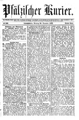 Pfälzischer Kurier Montag 30. Dezember 1872