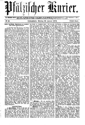 Pfälzischer Kurier Montag 20. Januar 1873