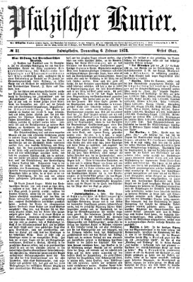 Pfälzischer Kurier Donnerstag 6. Februar 1873