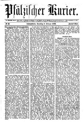 Pfälzischer Kurier Samstag 8. Februar 1873