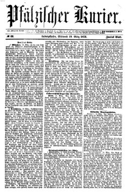 Pfälzischer Kurier Mittwoch 19. März 1873