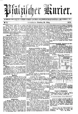 Pfälzischer Kurier Dienstag 25. März 1873