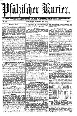 Pfälzischer Kurier Samstag 29. März 1873