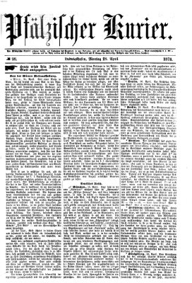 Pfälzischer Kurier Montag 28. April 1873