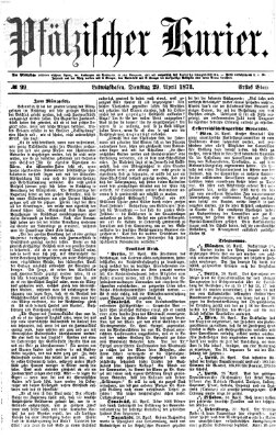 Pfälzischer Kurier Dienstag 29. April 1873