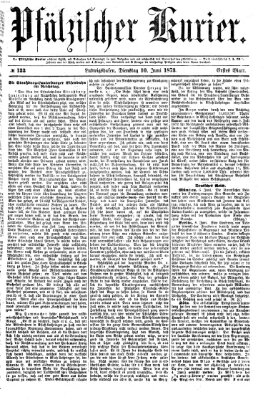 Pfälzischer Kurier Dienstag 10. Juni 1873