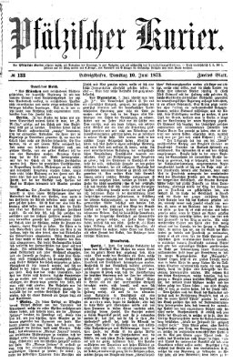 Pfälzischer Kurier Dienstag 10. Juni 1873