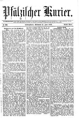 Pfälzischer Kurier Mittwoch 11. Juni 1873