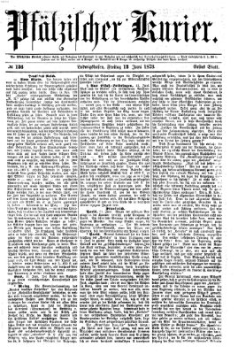 Pfälzischer Kurier Freitag 13. Juni 1873