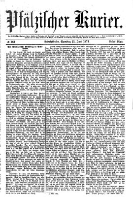 Pfälzischer Kurier Samstag 21. Juni 1873