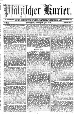 Pfälzischer Kurier Montag 28. Juli 1873