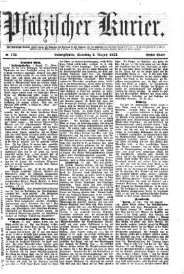 Pfälzischer Kurier Samstag 2. August 1873