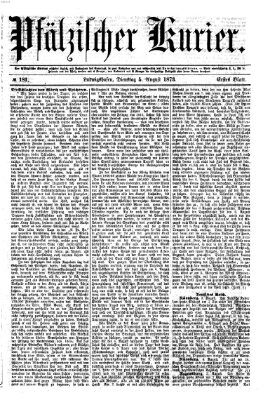 Pfälzischer Kurier Dienstag 5. August 1873