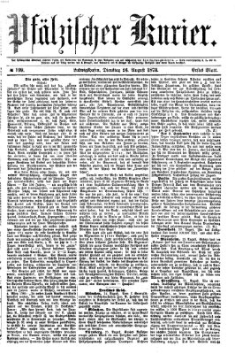 Pfälzischer Kurier Dienstag 26. August 1873