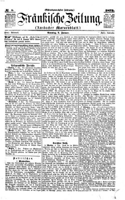 Fränkische Zeitung (Ansbacher Morgenblatt) Sonntag 7. Januar 1872