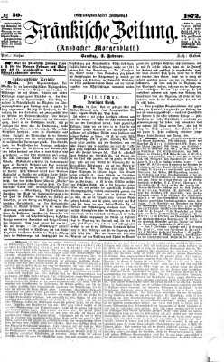 Fränkische Zeitung (Ansbacher Morgenblatt) Samstag 3. Februar 1872