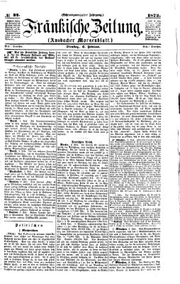 Fränkische Zeitung (Ansbacher Morgenblatt) Dienstag 6. Februar 1872