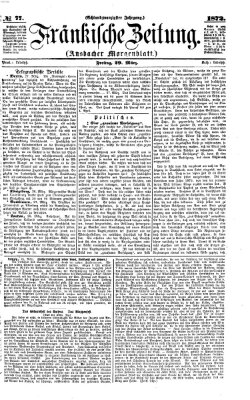 Fränkische Zeitung (Ansbacher Morgenblatt) Freitag 29. März 1872