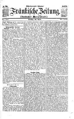 Fränkische Zeitung (Ansbacher Morgenblatt) Dienstag 16. April 1872