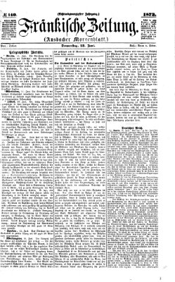 Fränkische Zeitung (Ansbacher Morgenblatt) Donnerstag 13. Juni 1872