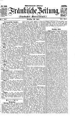 Fränkische Zeitung (Ansbacher Morgenblatt) Dienstag 18. Juni 1872