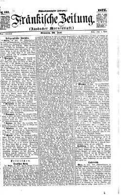 Fränkische Zeitung (Ansbacher Morgenblatt) Mittwoch 26. Juni 1872