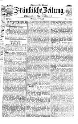 Fränkische Zeitung (Ansbacher Morgenblatt) Mittwoch 7. August 1872